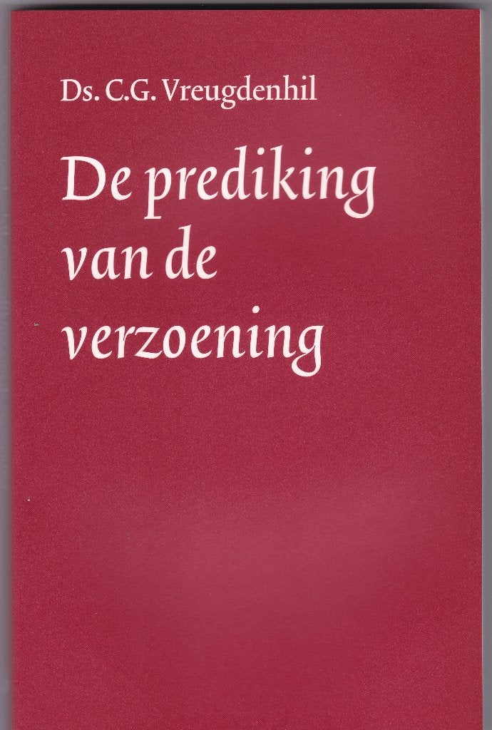 Vreugdenhil, Ds. C.G. – De prediking van de verzoening, Ophalen of Verzenden, Zo goed als nieuw, Vreugdenhil, Ds. C.G., Christendom | Protestants