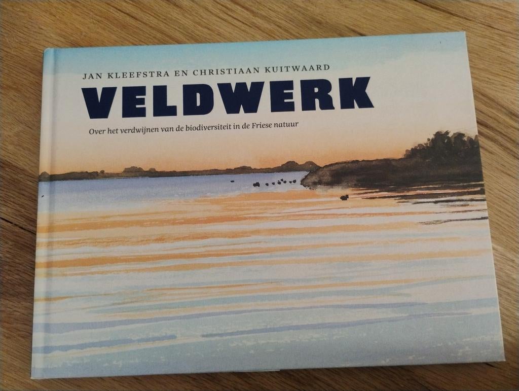 Veldwerk Friesland - Jan kleefstra - Christiaan kuitwaard, Ophalen of Verzenden, Zo goed als nieuw, Natuur algemeen, Jan Kleefstra en Christiaan Kuitwaard
