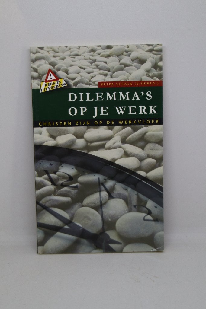 Dilemma’s op je werk - P. Schalk, Ophalen of Verzenden, Zo goed als nieuw