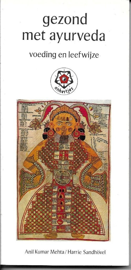 Gezond met ayurveda - Anil Kumar Mehta, Boeken, Gelezen, Achtergrond en Informatie, Overige onderwerpen, Anil Kumar Mehta