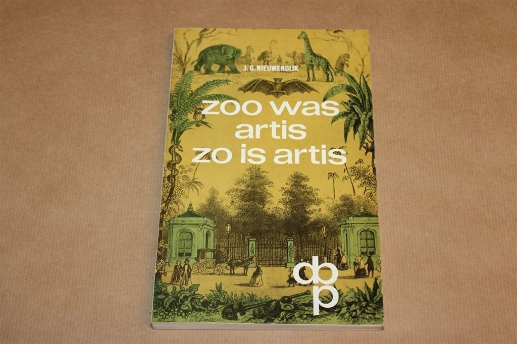 Zoo Was Artis, Zo Is Artis — Geschiedenis van de Dierentuin, Ophalen of Verzenden, Gelezen