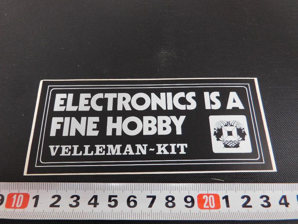 sticker Electronics is a fine hobby  Velleman - kit, Ophalen, Zo goed als nieuw
