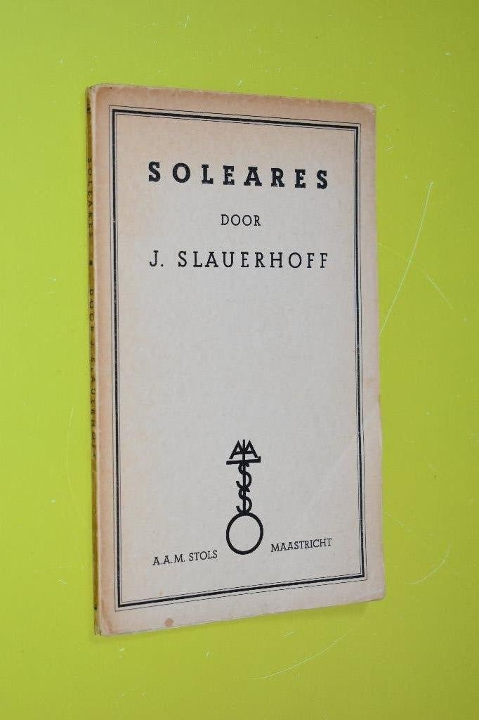 J. Slauerhoff- 1935- 3e vermeerderde druk - Soleares-, Ophalen of Verzenden, Gebruikt