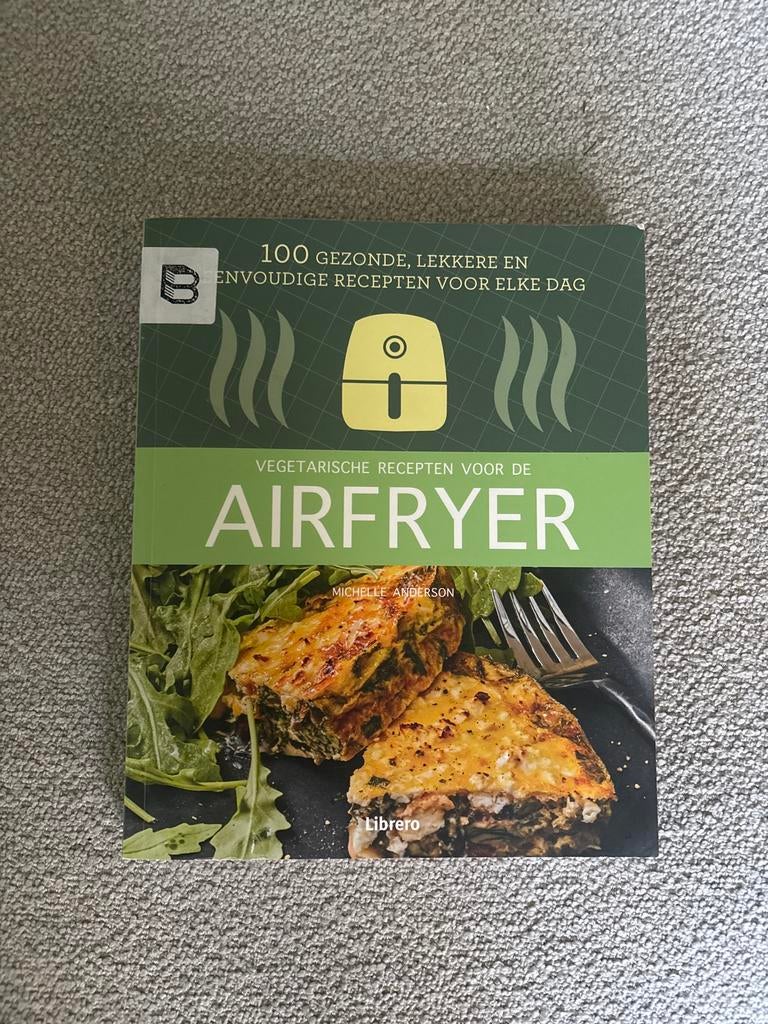 Vegetarische recepten voor de Airfryer, Ophalen of Verzenden, Gelezen, Voorgerechten en Soepen, Gezond koken