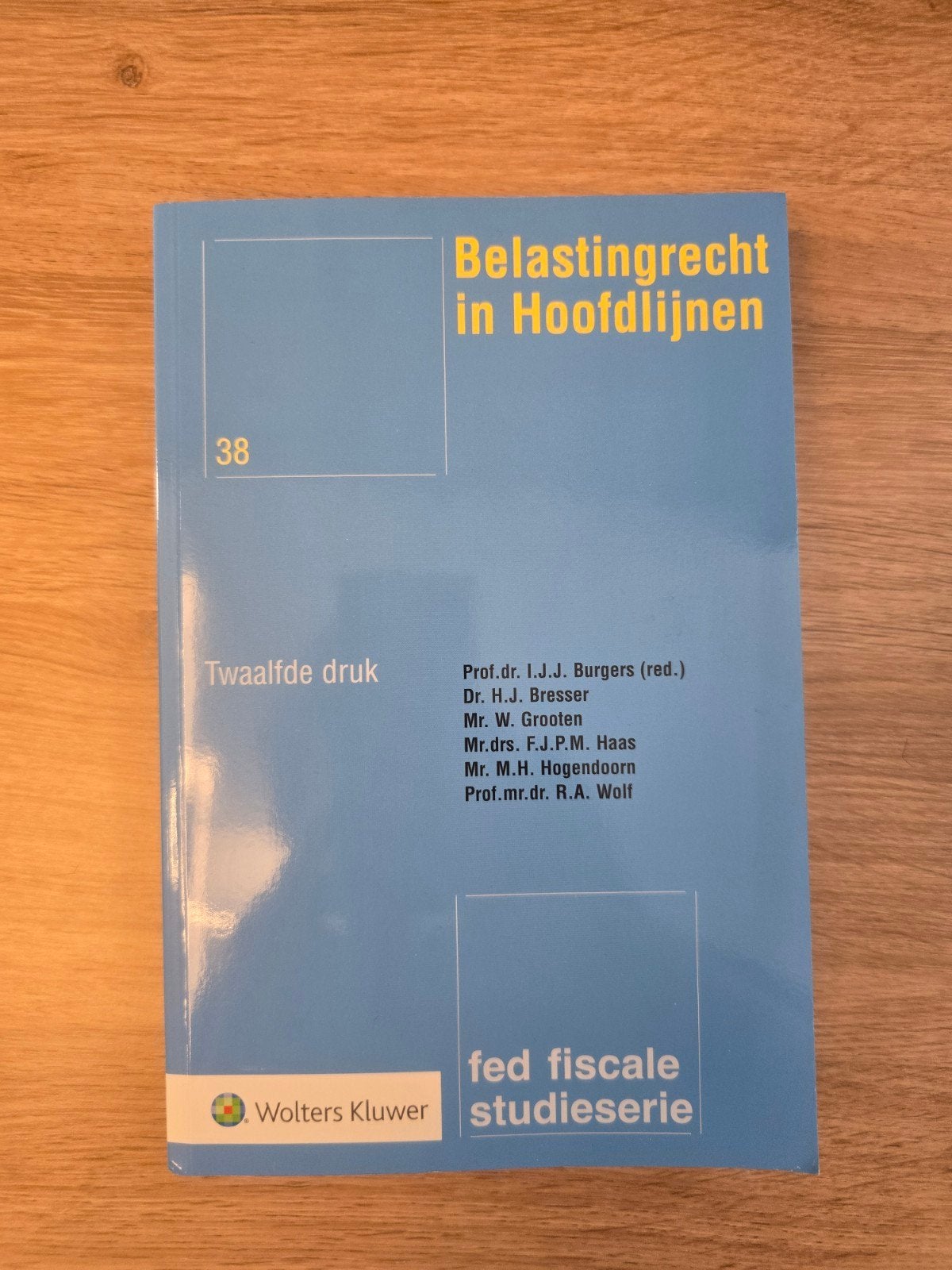Belastingrecht in Hoofdlijnen - 38e druk (Ongebruikt), Prof.dr. I.J.J. Burgers (red.), Dr. H.J. Bresser, Mr. W. Grooten, Zo goed als nieuw