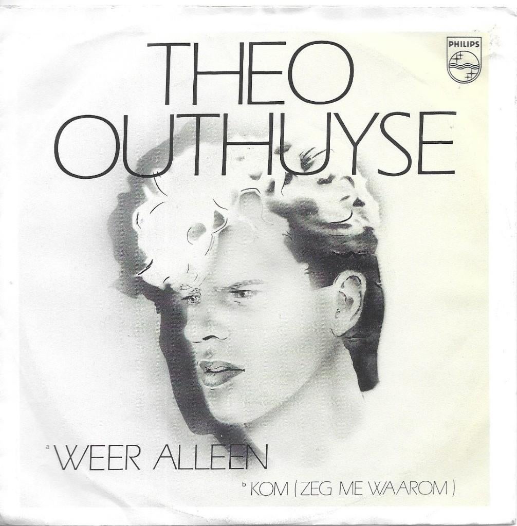 Vinyl Single Theo Outhuyse, Ophalen of Verzenden, Gebruikt, Nederlandstalig