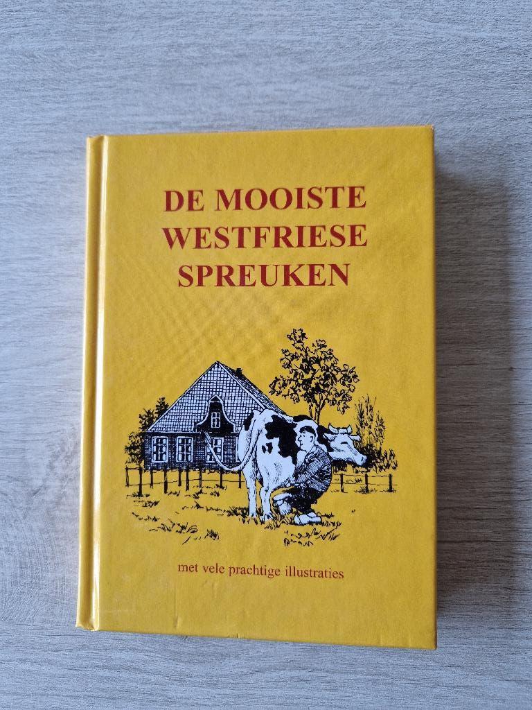 De mooiste Westfriese spreuken, Boeken, 19e eeuw, Ophalen of Verzenden, Zo goed als nieuw, Peter Ruitenberg