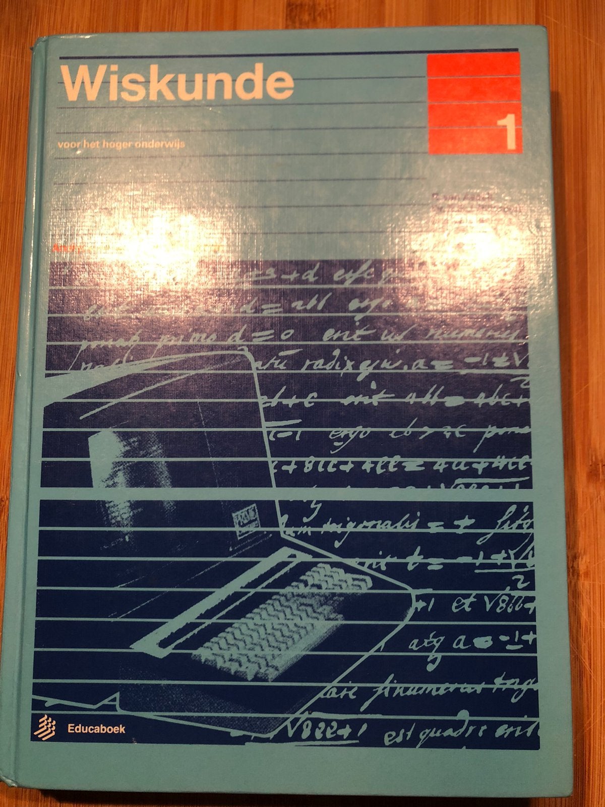 Wiskunde voor hoger onderwijs Deel 1 - Analyse en numerieke, Boeken, Ophalen of Verzenden, Beta, Gelezen, HBO