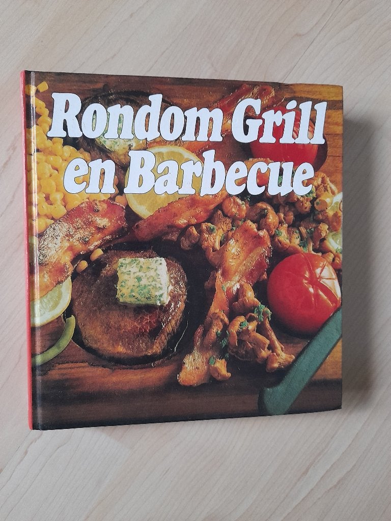 RONDOM GRILL EN BARBECUE, Ophalen of Verzenden, Gelezen, Nederland en België