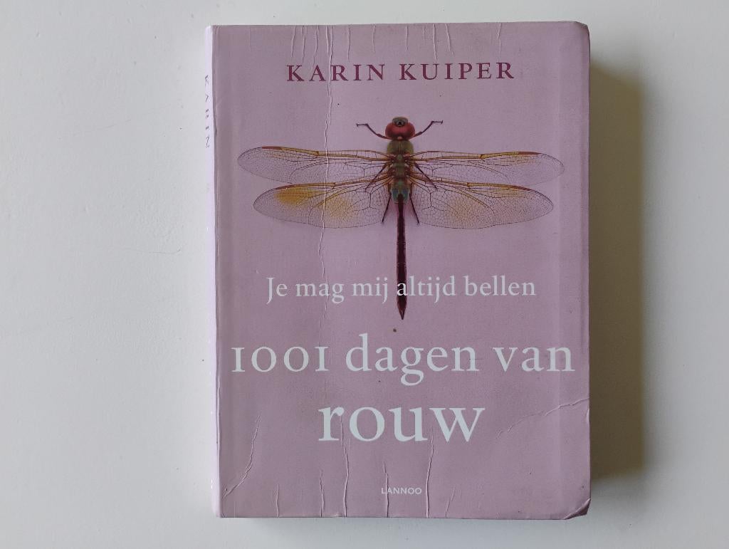 Boek Je mag mij altijd bellen Karin Kuiper rouw van weduwe, Boeken, Ophalen of Verzenden, Gelezen, Overige typen