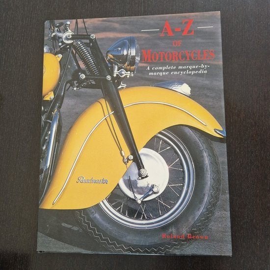 Motorboek A-Z of motorcycles. Nieuw., Ophalen of Verzenden, Zo goed als nieuw, Roland Brown, Algemeen