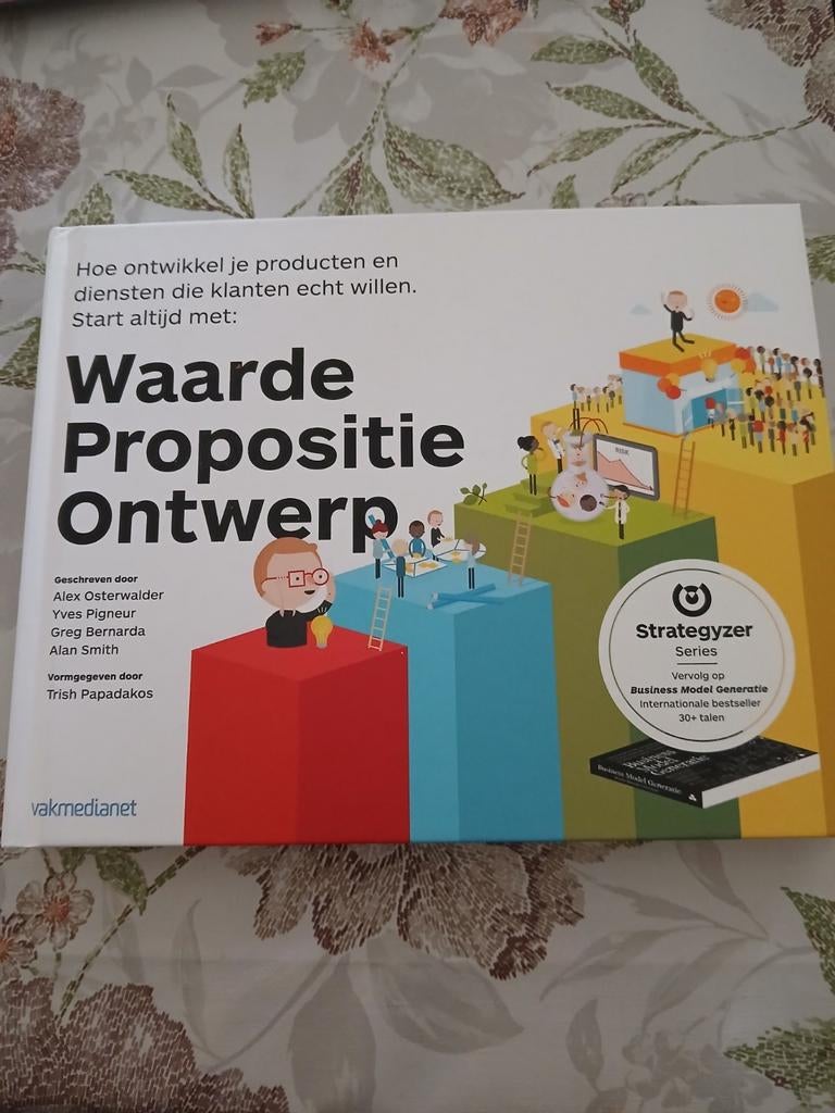 Waarde Propositie Ontwerp - Strategyzer Series, Boeken, Zo goed als nieuw, Gamma, Alex Osterwalder, Yves Pigneur, Greg Bernarda, Alan Smith