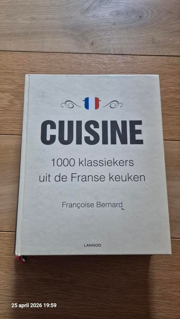 Cuisine: 1000 klassiekers uit de Franse keuken, Boeken, Kookboeken, Hoofdgerechten, François Bernard, Gezond koken, Ophalen of Verzenden
