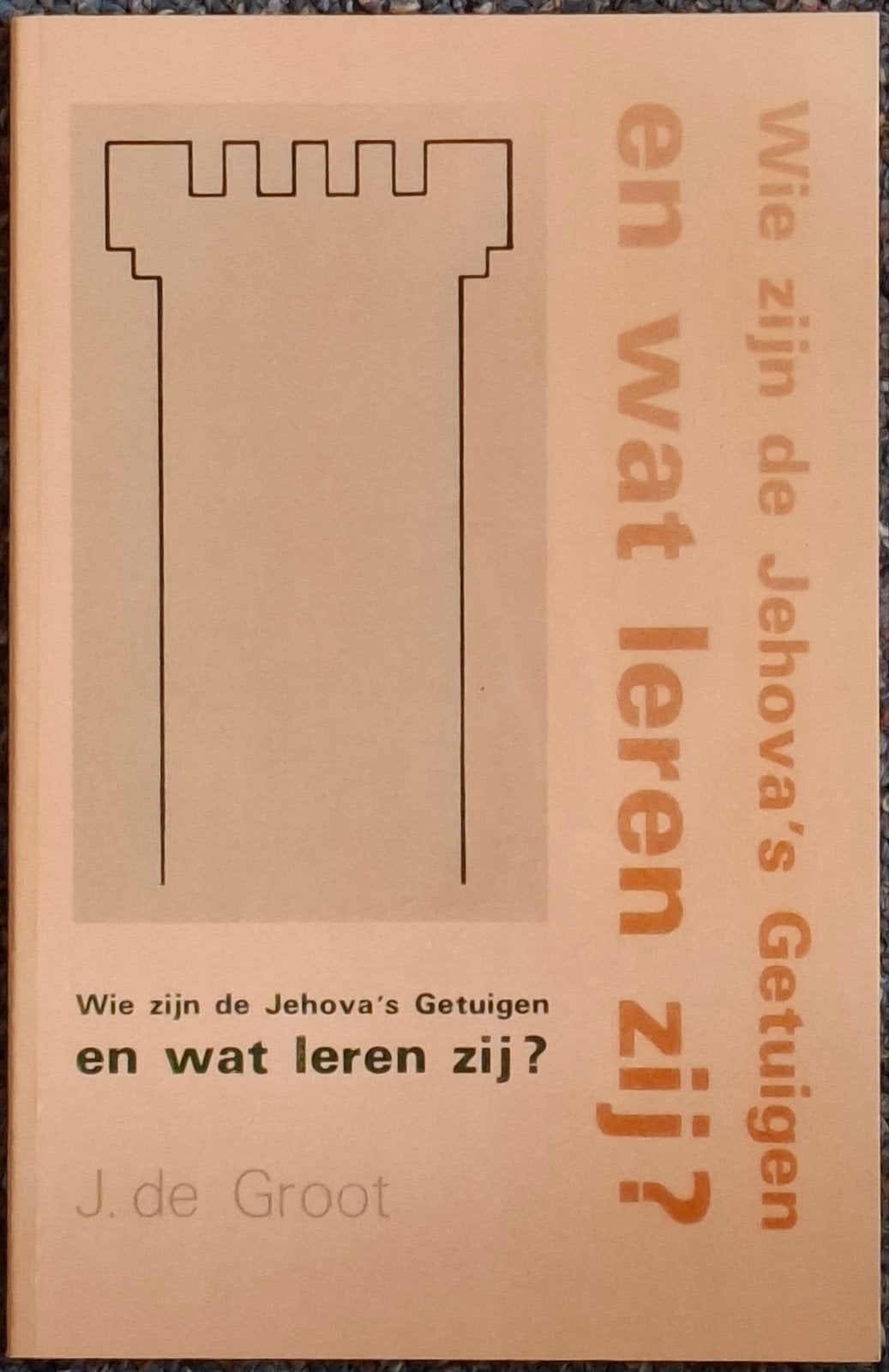 Wie zijn de Jehova's Getuigen en wat leren zij?, Ophalen of Verzenden, Gelezen, J. de Groot, Overige religies