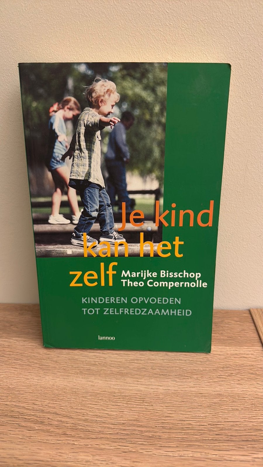 Theo Compernolle - Je kind kan het zelf, Boeken, Theo Compernolle; M. Bisschop, Sociale wetenschap, Ophalen of Verzenden, Zo goed als nieuw