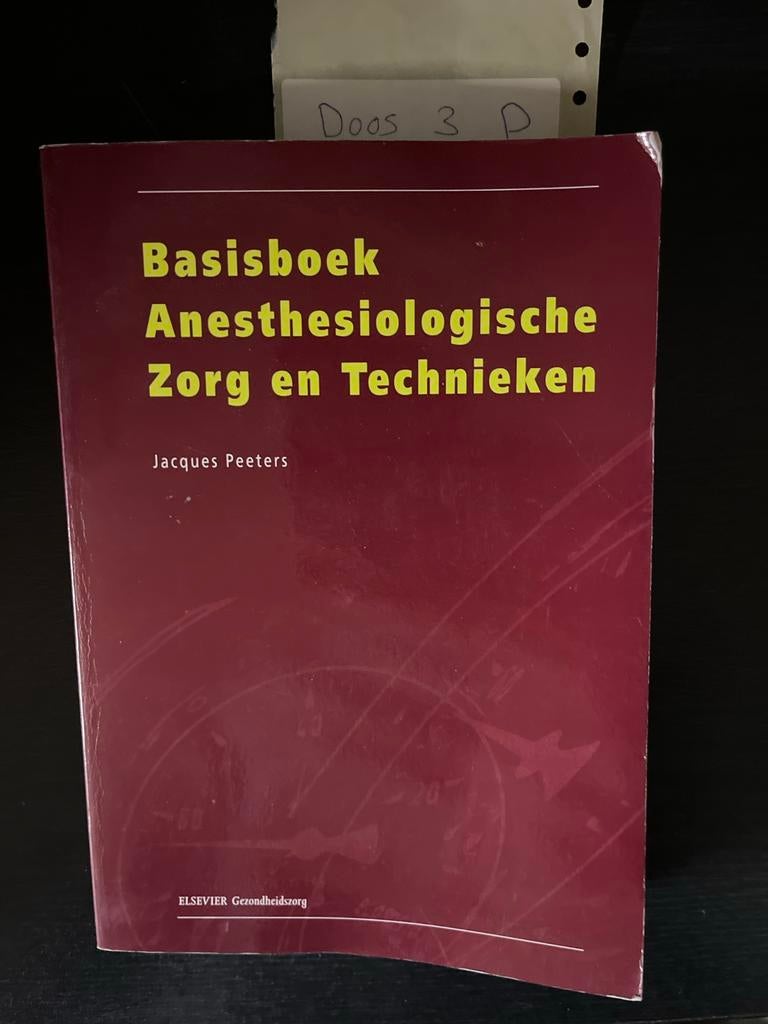 Basisboek Anesthesiologische Zorg en Technieken, Boeken, Ophalen of Verzenden, Beta, Zo goed als nieuw, HBO