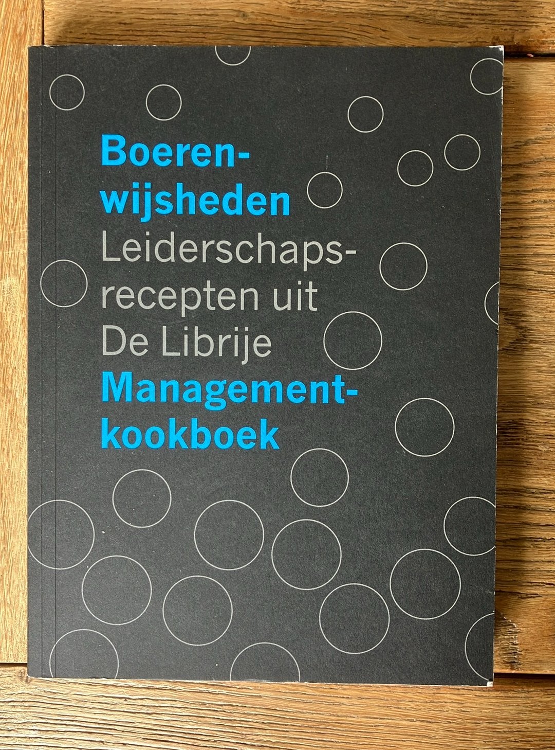 Boerenwijsheden - management kookboek Librije, Ophalen of Verzenden, Gelezen, Management