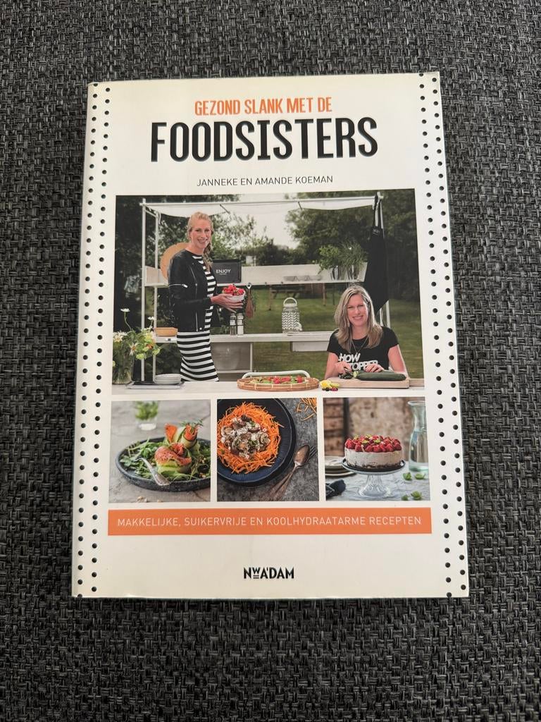 Gezond Slank met de Foodsisters - Janneke en Amande Koeman, Voorgerechten en Soepen, Ophalen of Verzenden, Zo goed als nieuw, Amande Koeman; Janneke Koeman
