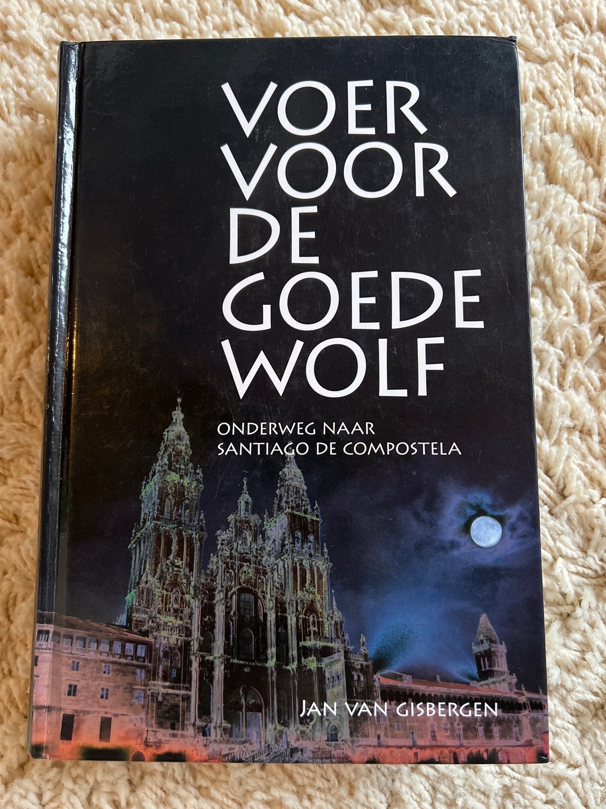 Voer voor de goede wolf -Onderweg  Santiago de Compostela, Overige merken, Europa, Ophalen of Verzenden, Zo goed als nieuw