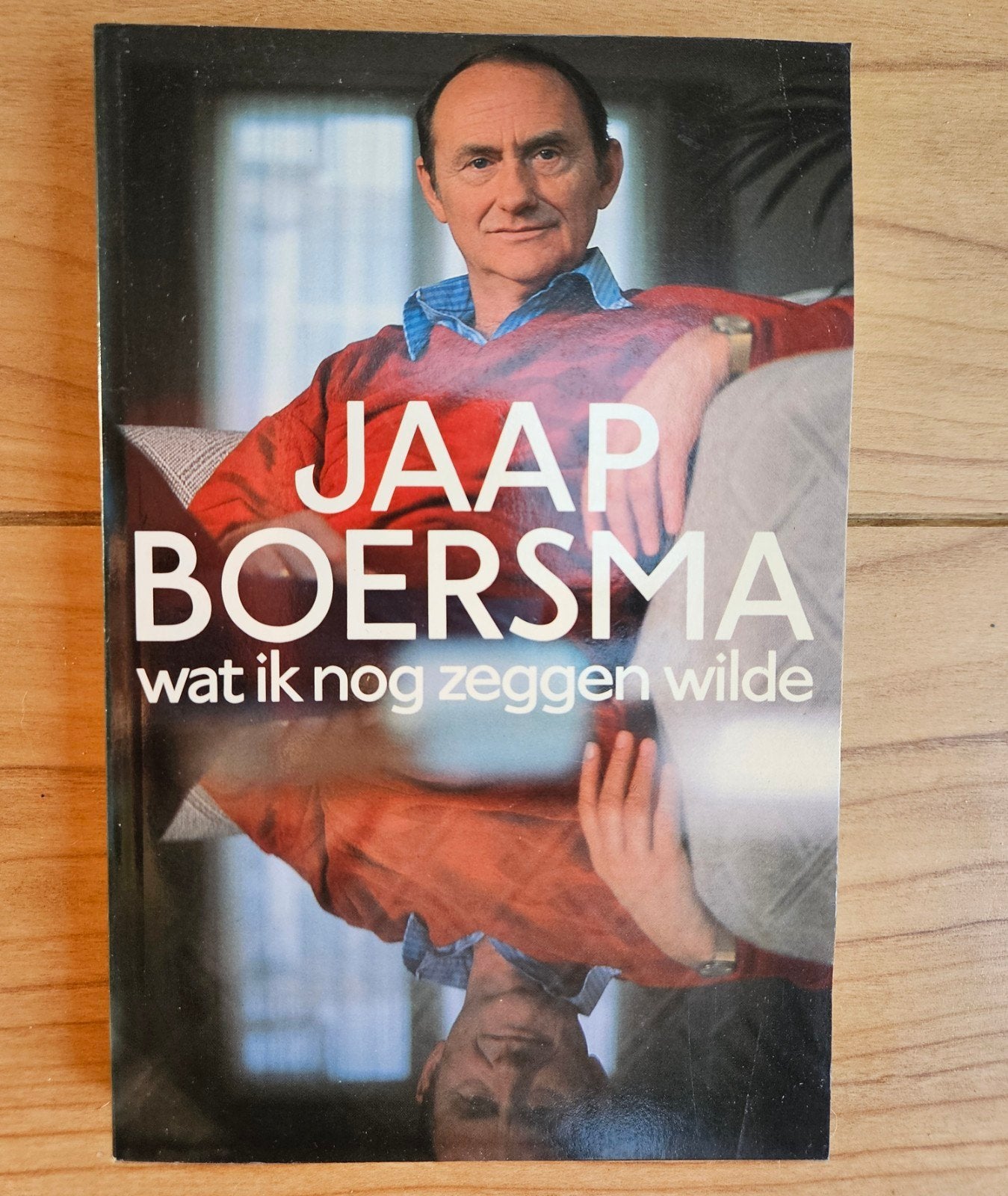 Boek - Jaap Boersma - Wat ik nog zeggen wilde, Ophalen of Verzenden, Gelezen, Jaap Boersma, Politiek