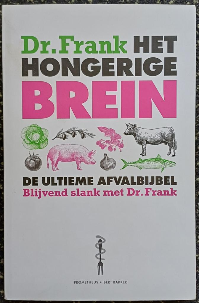 Dr. Frank Het Hongerige Brein - De Ultieme Afvalbijbel, Ophalen, Zo goed als nieuw, Dieet en Voeding, Dr. Frank van Berkum