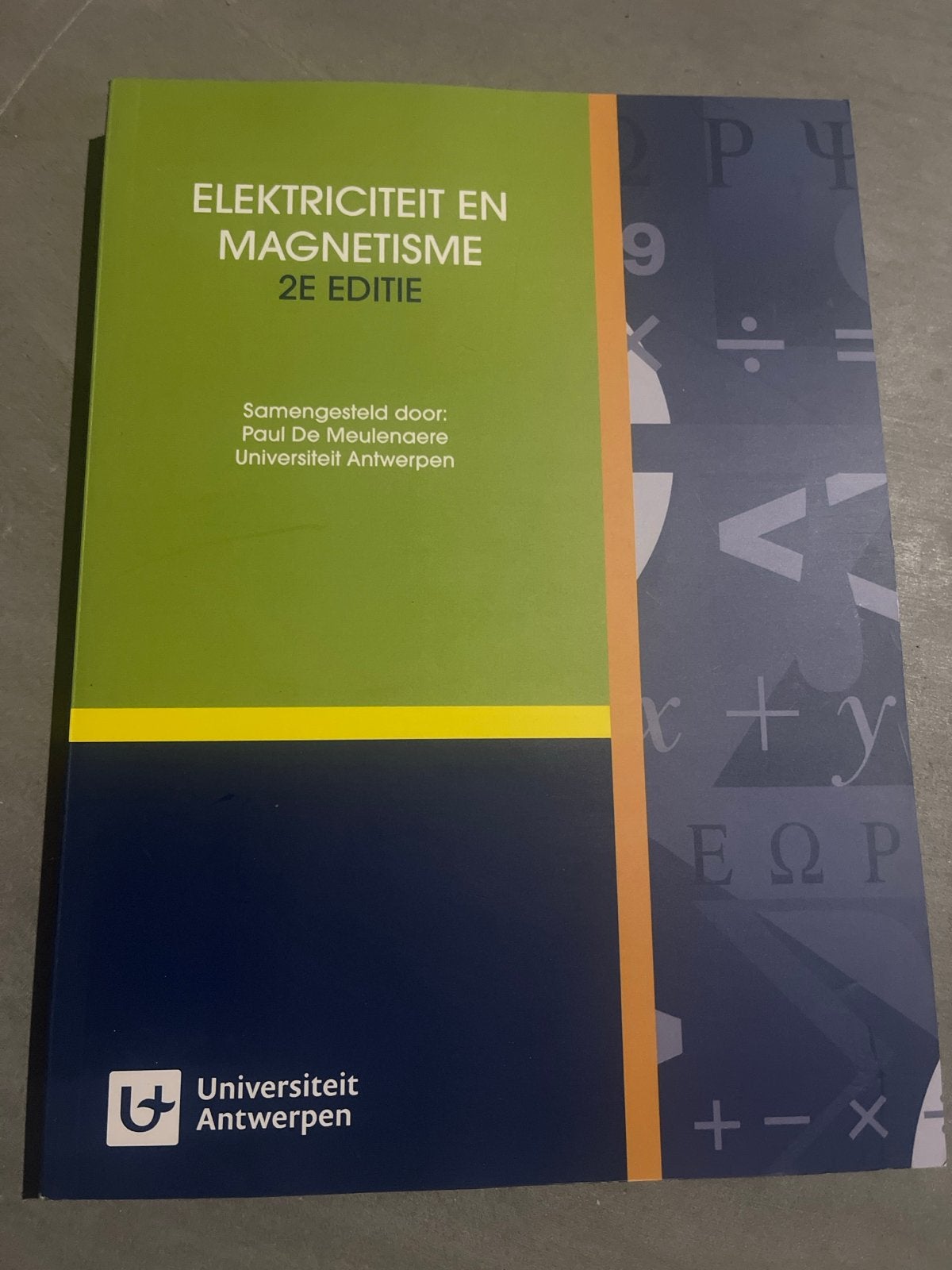 Elektriciteit en Magnetisme 2e editie - Universiteit Antwerp, Boeken, Ophalen of Verzenden, Beta, Nieuw, WO