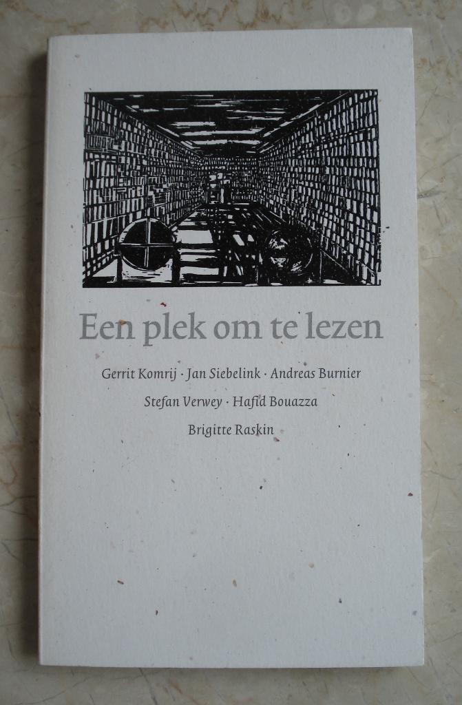 Een plek om te lezen - Komrij, Burnier, Siebelink, Verwey,, Ophalen of Verzenden, Nieuw