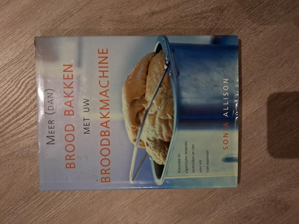 Meer (dan) brood bakken met uw broodbakmachine, Boeken, Kookboeken, Zo goed als nieuw, Hoofdgerechten, Overige typen, Nederland en België