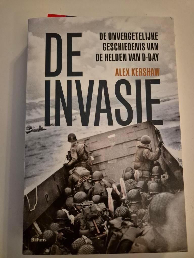 De Invasie - Alex Kershaw - Tweede Wereldoorlog, Boeken, Ophalen of Verzenden, Tweede Wereldoorlog, Gelezen