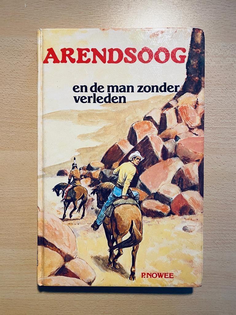 Arendsoog (51) en de man zonder verleden, Boeken, Ophalen of Verzenden, Gelezen, Paul Nowee