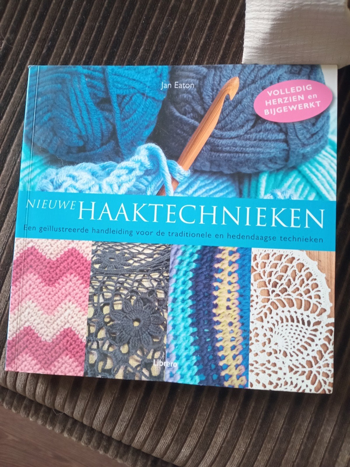Nieuwe Haaktechnieken - Jan Eaton - Boek over haken, Boeken, Ophalen of Verzenden, Zo goed als nieuw, Breien en Haken, Jan Eaton