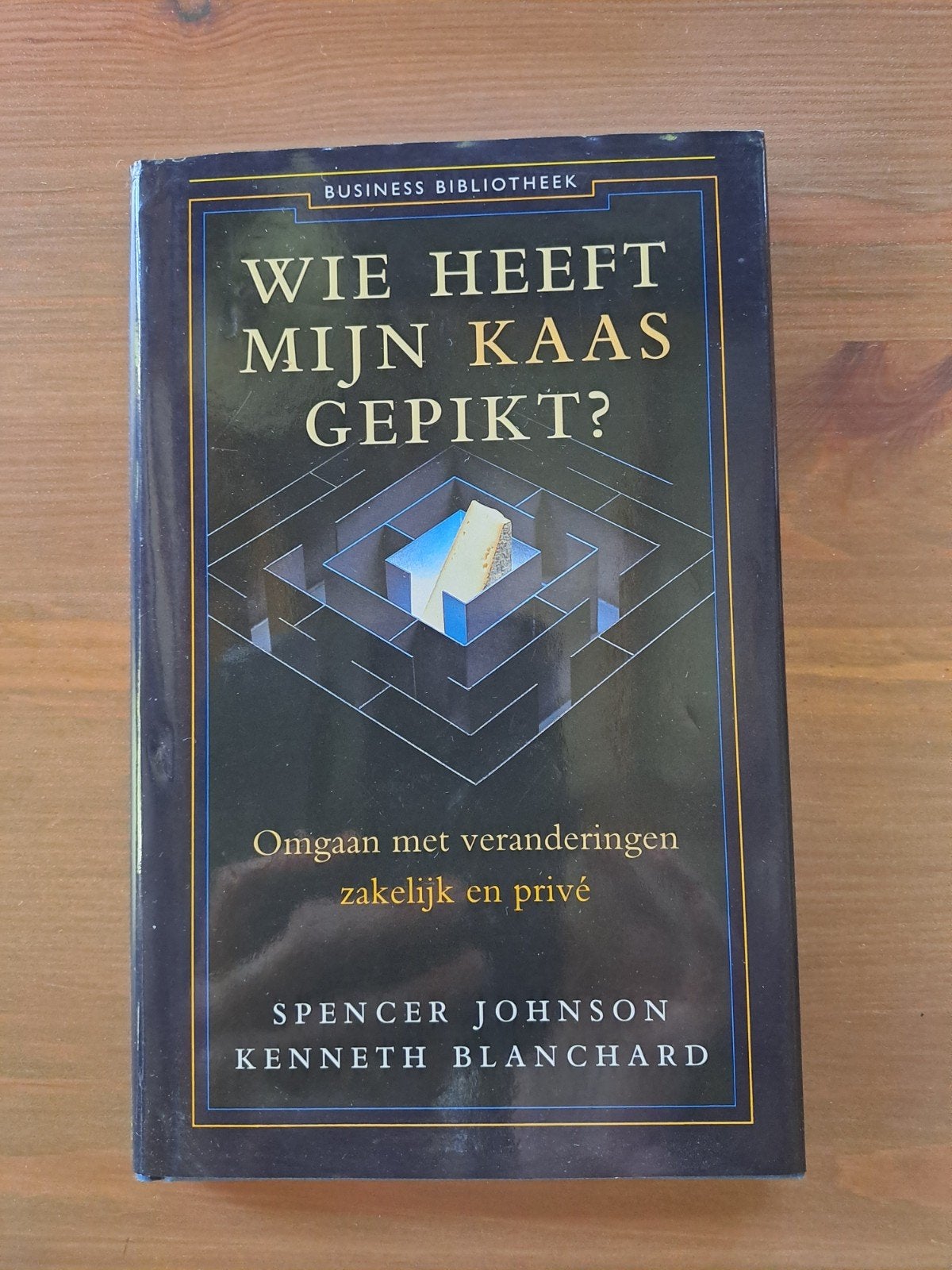 Wie heeft mijn kaas gepikt? - Spencer Johnson, Boeken, Ophalen of Verzenden, Gelezen, Management, Spencer Johnson, Kenneth Blanchard