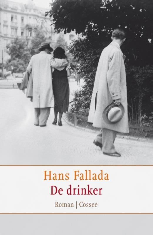 Hans Fallada - De drinker, Ophalen of Verzenden, Zo goed als nieuw, Hans Fallada, Europa overig
