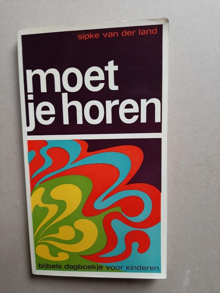Je moet horen - Bijbels dagboekje voor kinderen, Ophalen of Verzenden, Gelezen, Sipke van der Land, Non-fictie
