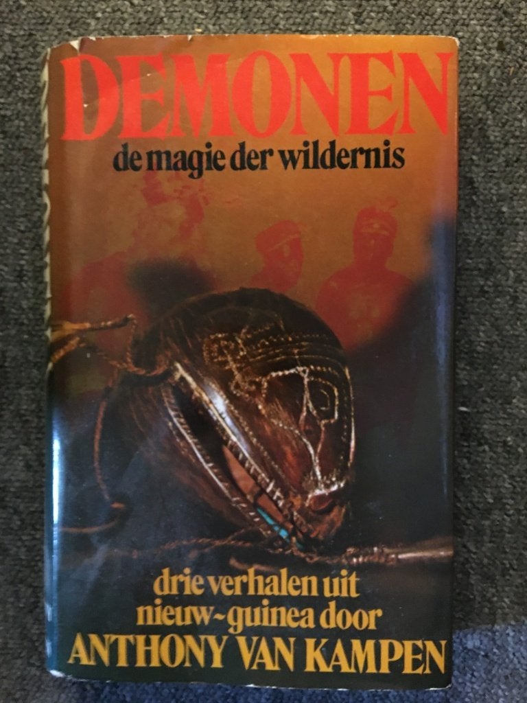 Demonen. De magie der wildernis ; Anthony van Kampen #Papua, Boeken, Ophalen of Verzenden, Gelezen, Anthony van Kampen