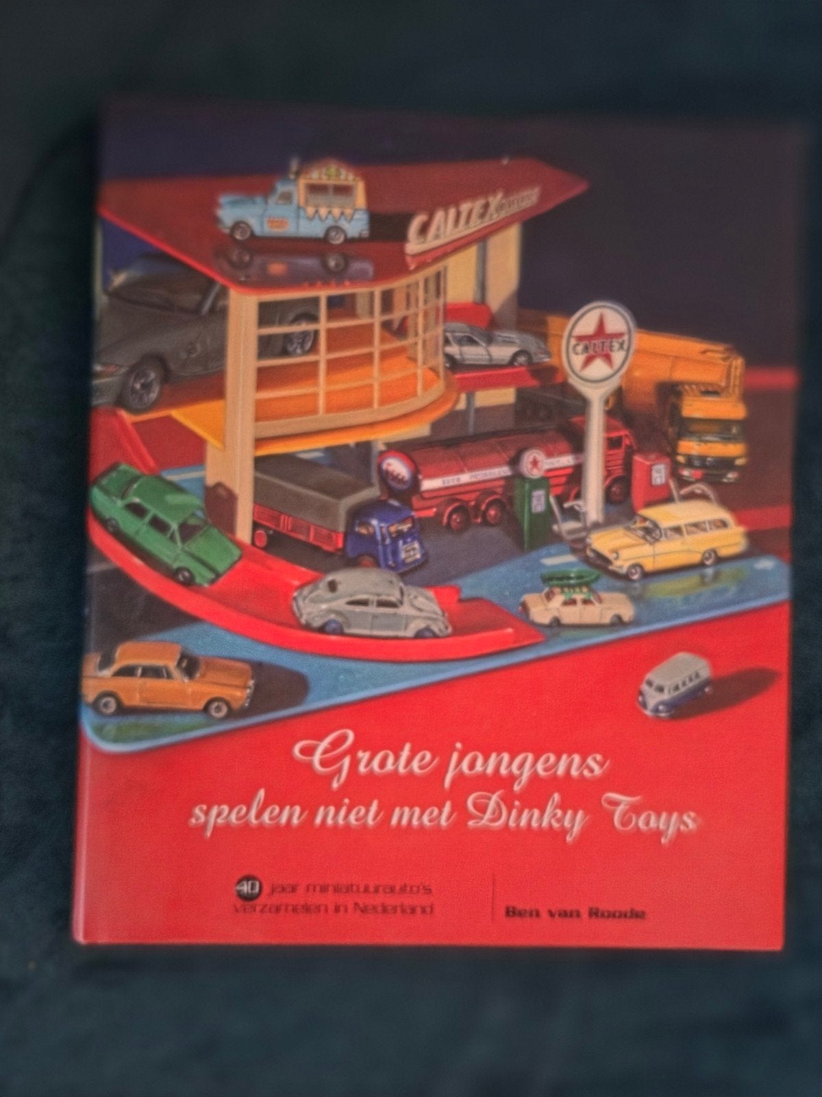 Geote jongens spelen niet met Dinky Toys Ben van Roode, Verzenden, Zo goed als nieuw, Overige onderwerpen