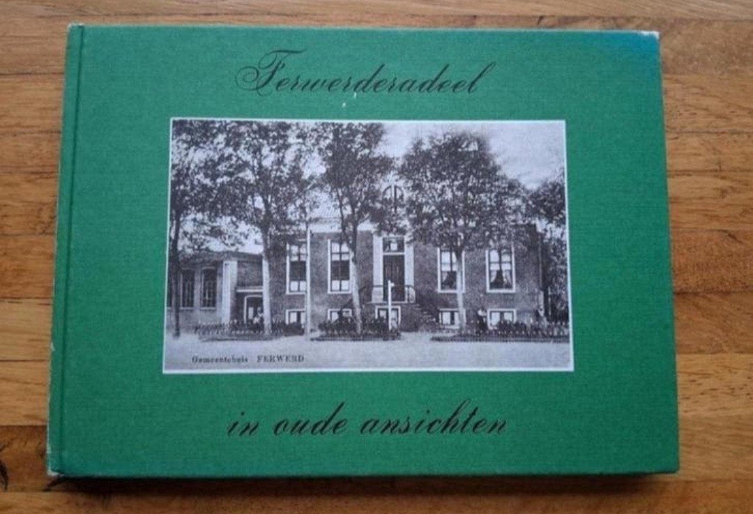 Ferwerderadeel in oude ansichten
Geschiedenis fotoboek info, Ophalen of Verzenden, Zo goed als nieuw