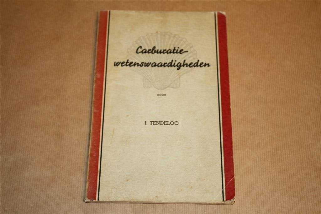 Carburatie-wetenswaardigheden - Oude Shell uitgave 1940 !!, Ophalen of Verzenden, Gelezen, Bouwkunde