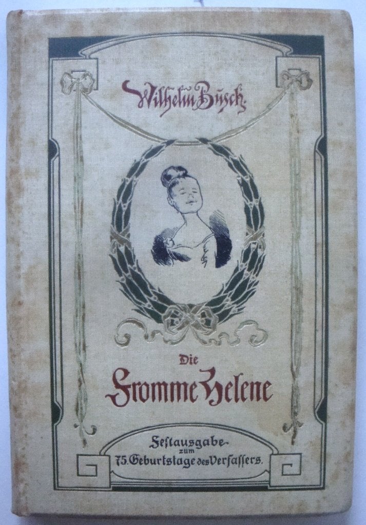 Wilhelm Busch Die fromme Helene Festaufgabe zum 75. Geburtst, Ophalen of Verzenden, Wilhelm Busch