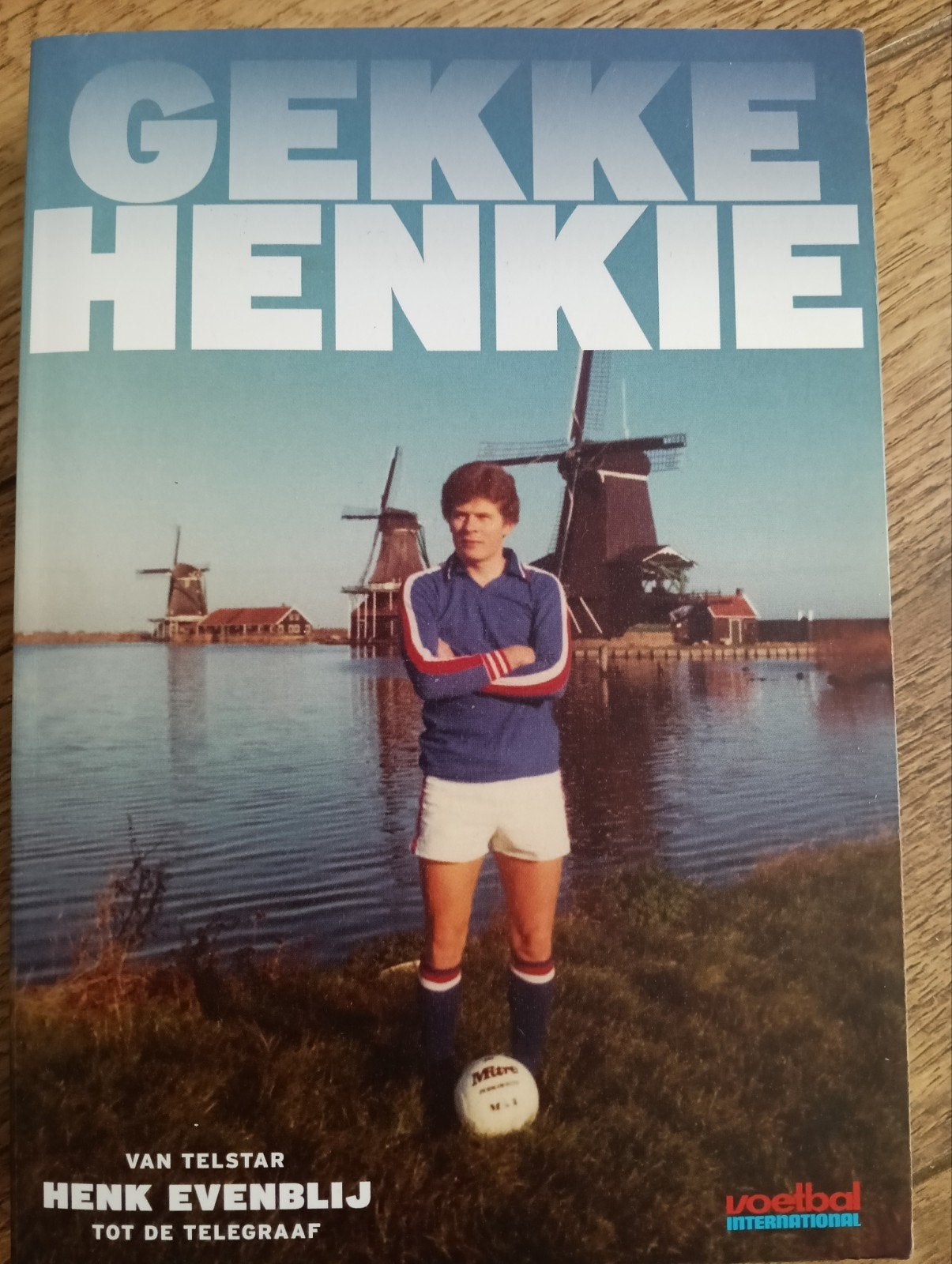 Gekke Henkie - Henk Evenblij (Voetbalbiografie), Boeken, Ophalen of Verzenden, Gelezen, Henk Evenblij, Sport