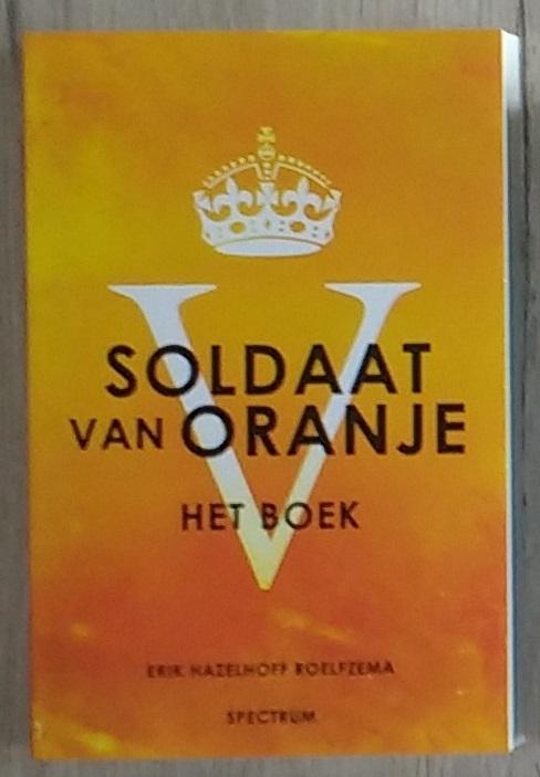 Soldaat van Oranje (Erik Hazelhoff Roelfzema), Ophalen, Tweede Wereldoorlog, Nieuw