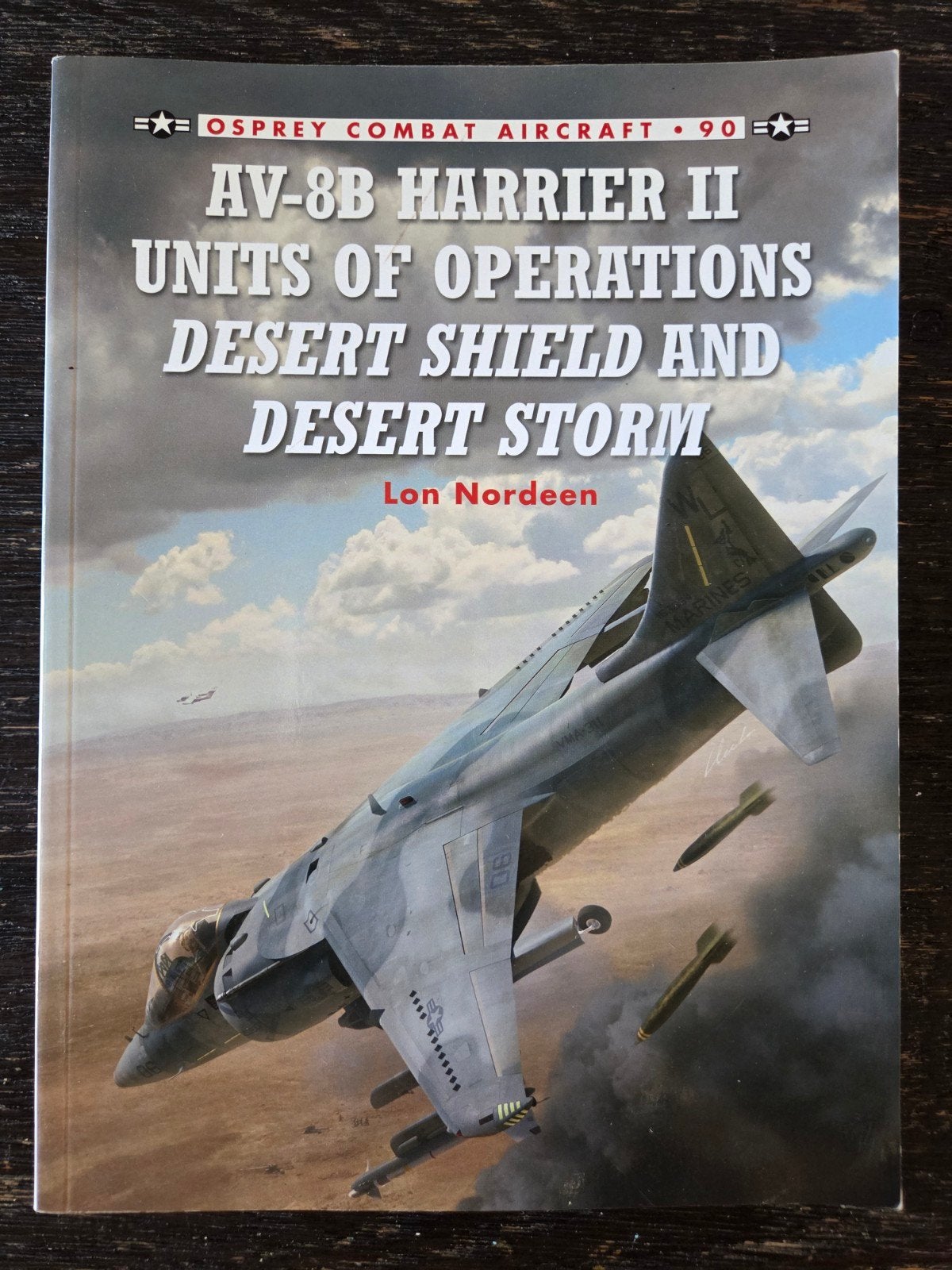 AV-8B Harrier II: Desert Shield & Desert Storm, Lon Nordeen, Ophalen of Verzenden, Zo goed als nieuw, 1945 tot heden
