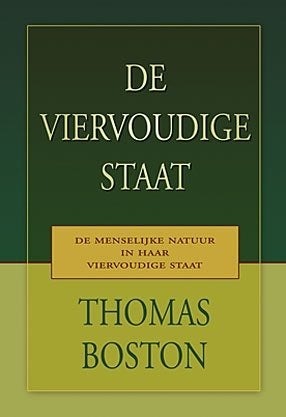 Thomas Boston: De Viervoudige staat., Thomas Boston, Christendom | Protestants, Ophalen of Verzenden, Zo goed als nieuw