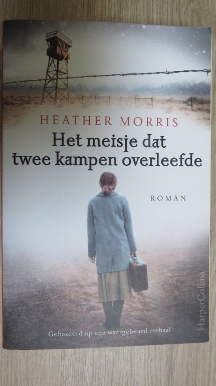 Roman: Het meisje dat twee kampen overleefde, Heather Morris, Ophalen of Verzenden, Gelezen