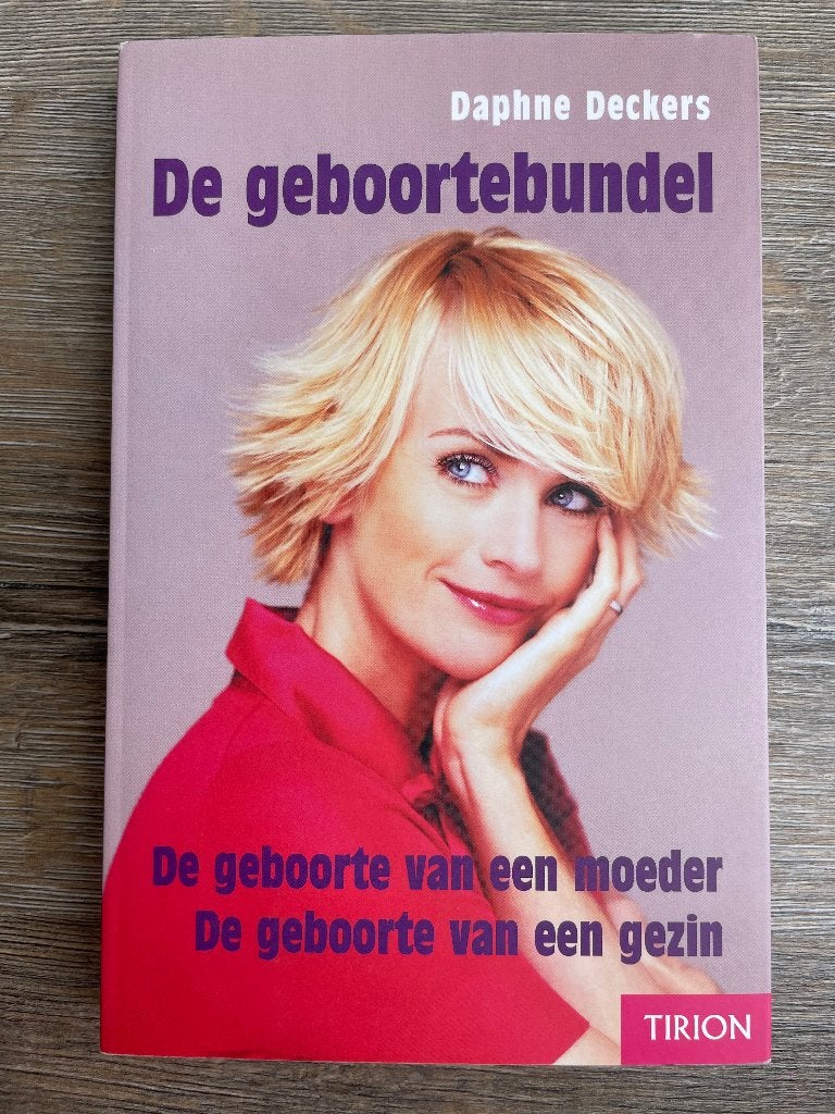 De geboortebundel van Daphne Deckers, Boeken, Ophalen, Gelezen, Zwangerschap en Bevalling, Daphne Deckers