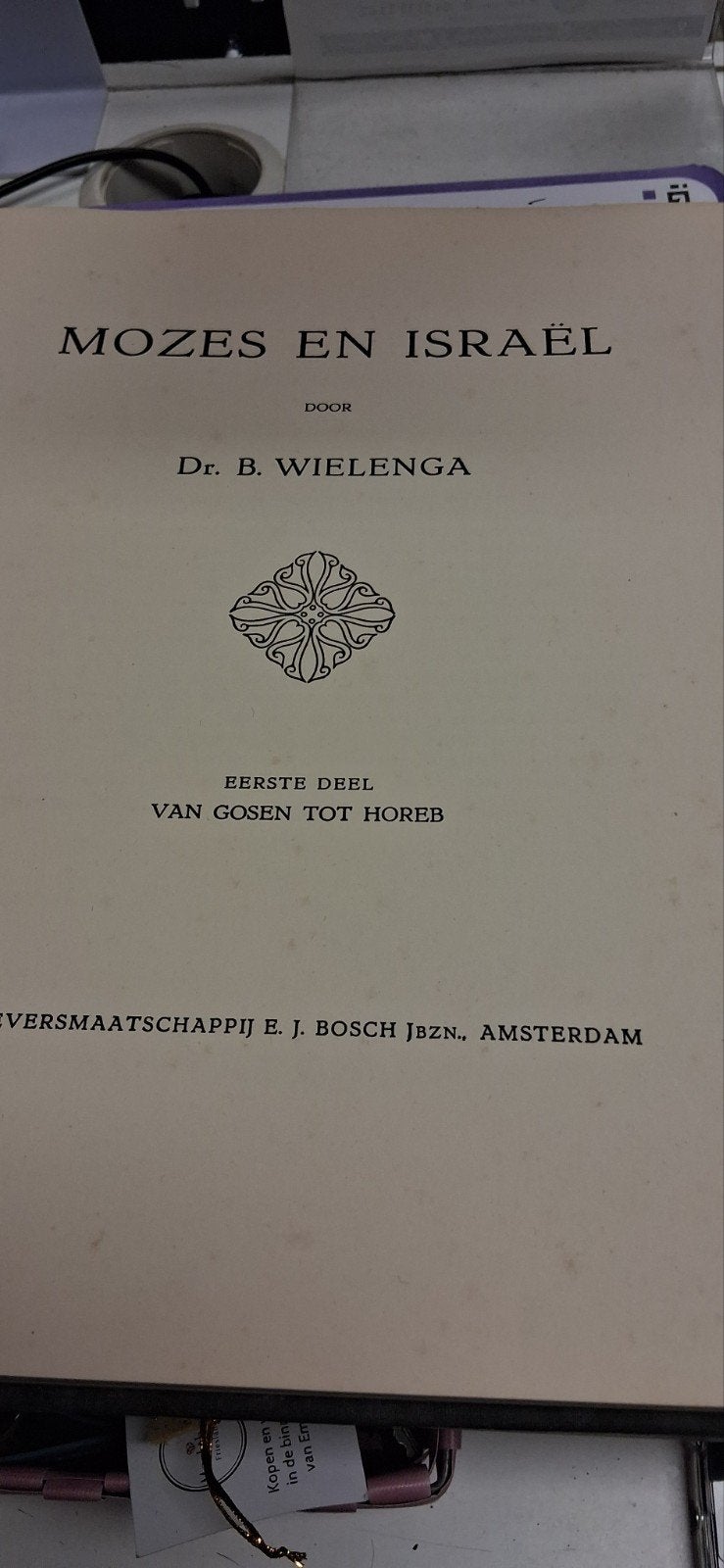 Mozes en Israël - Dr. B. Wielenga (Eerste Deel), Boeken, Ophalen of Verzenden, Gelezen, Dr. B. Wielenga, Christendom | Protestants