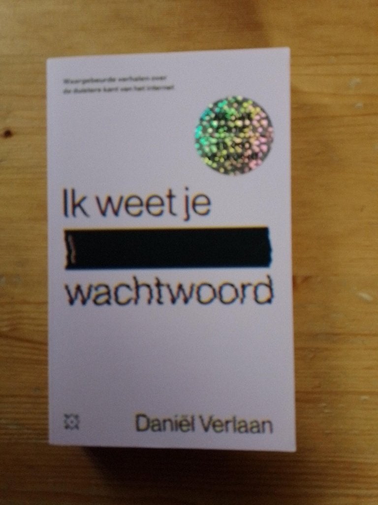 Ik weet je wachtwoord   Daniël Verlaan, Maatschappij en Samenleving, Ophalen of Verzenden, Zo goed als nieuw, Nederland