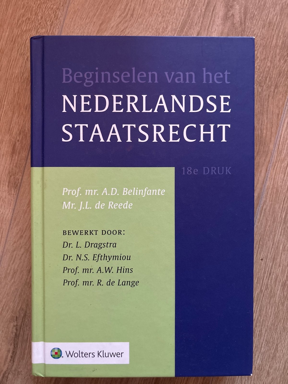 Beginselen van het Nederlandse Staatsrecht - 18e druk, Ophalen of Verzenden, Gamma, Zo goed als nieuw, WO