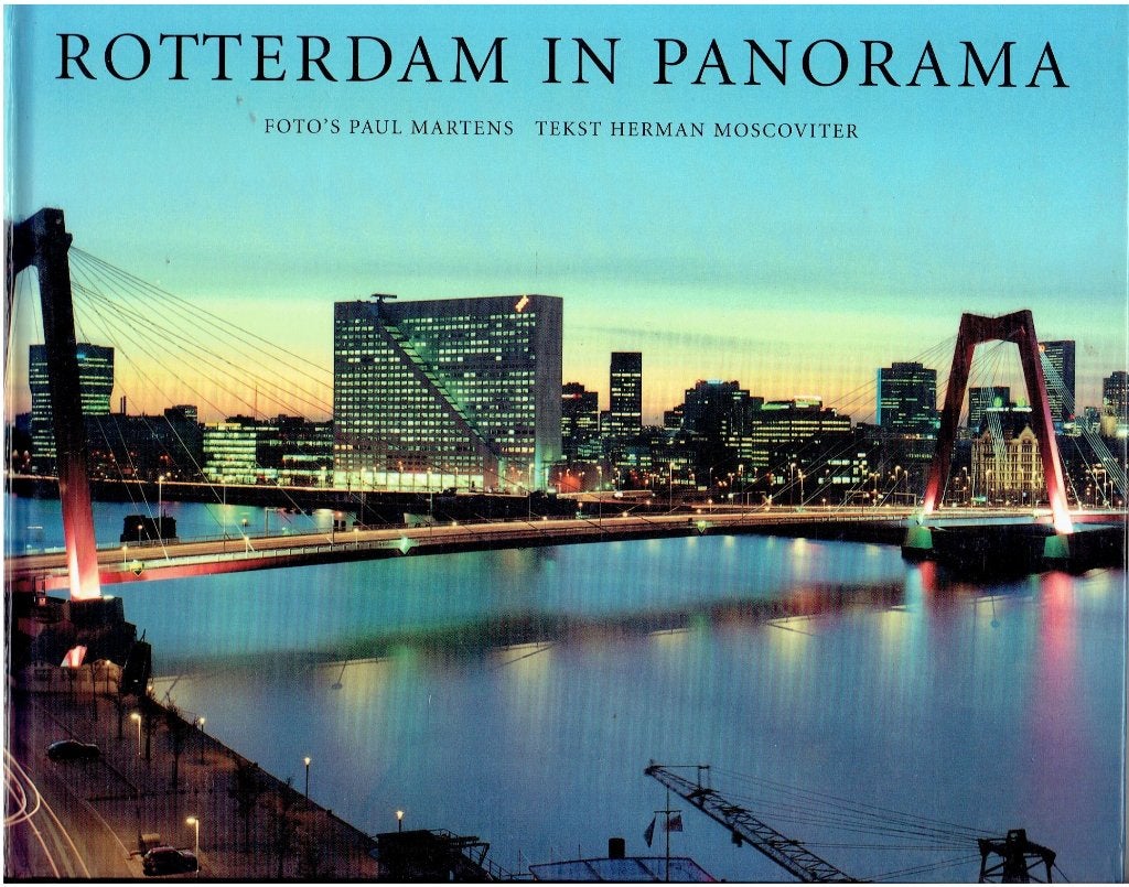 Rotterdam in Panorama - Paul Martens & Herman Moscoviter, Ophalen of Verzenden, Paul Martens, Herman Moscoviter, 20e eeuw of later