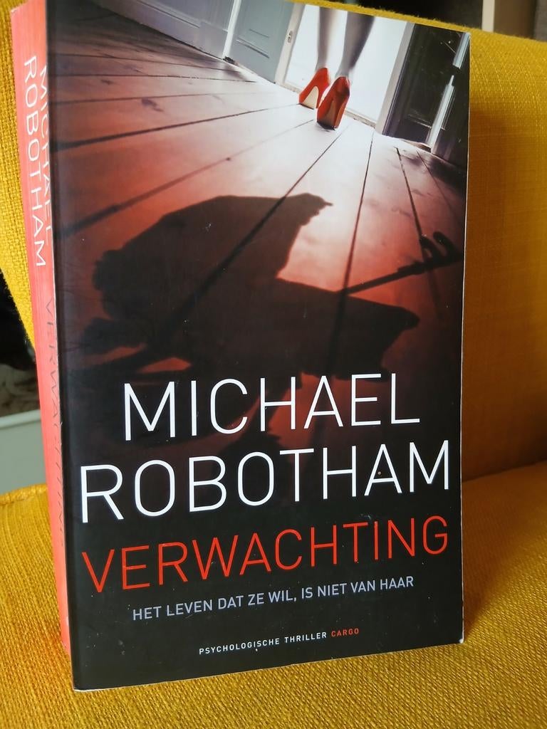 Verwachting - Michael Robotham (Psychologische thriller), Boeken, Michael Robotham, Ophalen of Verzenden, Zo goed als nieuw, Nederland